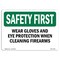 Signmission OSHA, Wear Gloves & Eye Protection When Cleaning, 14in X 10in Rigid Plastic, 14" W, 10" H, Landscape OS-SF-P-1014-L-11006 - alternate 1